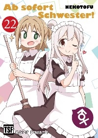 Ab sofort Schwester! VOL. 22 -  NEKOTOFU