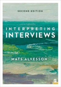 Interpreting Interviews - Mats Alvesson