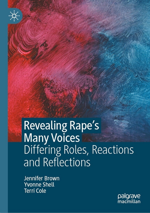 Revealing Rape&rsquo;s Many Voices - Jennifer Brown, Yvonne Shell, Terri Cole