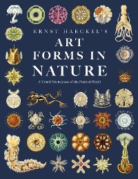 Ernst Haeckel's Art Forms in Nature - Ernst  Haeckel