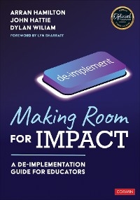 Making Room for Impact - Arran Hamilton, John Hattie, Dylan Wiliam