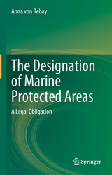 The Designation of Marine Protected Areas -  Anna von Rebay
