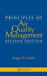 Principles of Air Quality Management - Griffin, Roger D.