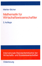 Mathematik f&uuml;r Wirtschaftswissenschaftler - Anett Mehler-Bicher