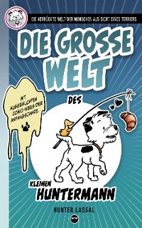 Die große Welt des kleinen Huntermann