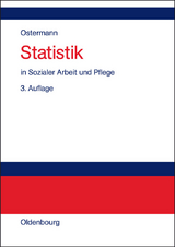 Statistik in Sozialer Arbeit und Pflege - R&uuml;diger Ostermann, Karin Wolf-Ostermann