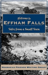 Welcome to Effham Falls - Moorhead Friends Writing Group