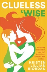 Clueless & Wise - Kristen Riordan