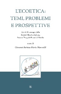 L'Ecoetica: temi, problemi e prospettive