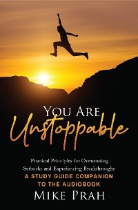 You Are Unstoppable - Mike Prah