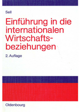Einf&uuml;hrung in die internationalen Wirtschaftsbeziehungen - Axel Sell