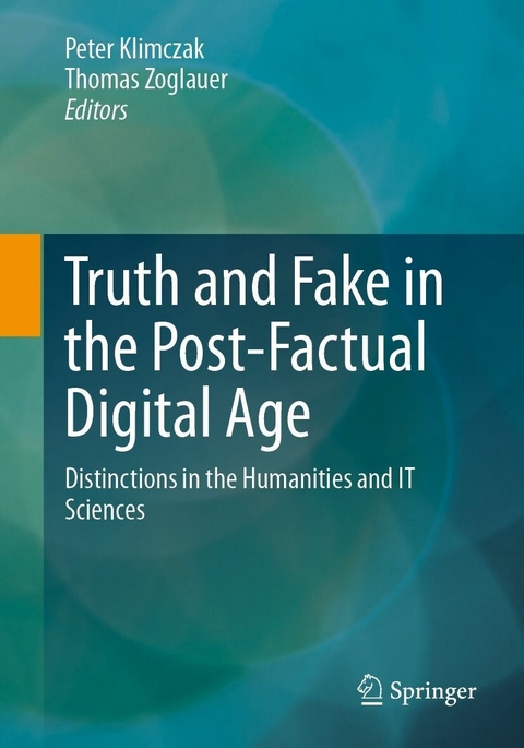 Truth and Fake in the Post-Factual Digital Age - 