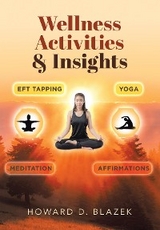 Wellness Activities & Insights - Howard D. Blazek
