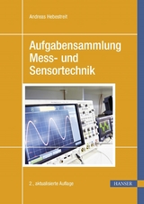 Aufgabensammlung Mess- und Sensortechnik - Andreas Hebestreit