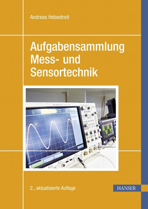 Aufgabensammlung Mess- und Sensortechnik - Andreas Hebestreit