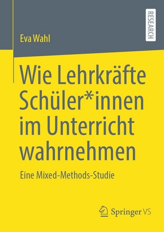 Wie Lehrkräfte Schüler*innen im Unterricht wahrnehmen