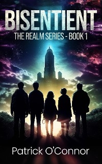 BISENTIENT -  Patrick O'Connor