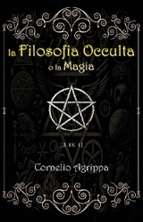 La Filosofia Occulta o la Magia - Cornelio Agrippa