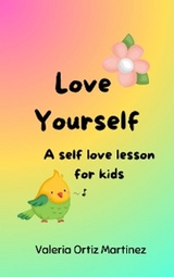 Love Yourself - Valeria Ortiz Martinez