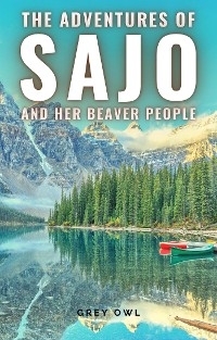 The adventures of Sajo and her beaver people