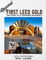 Beyond First LEED Gold - Wen I Chang