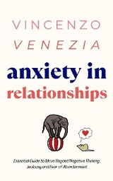 Anxiety in Relationships - Vincenzo Venezia