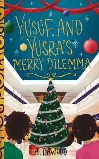 Yusuf and Yusra's Merry Dilemma - A. Dawood