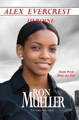 Alex Evercrest  Heroine Anthology - Ron Mueller