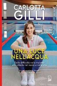 Una luce nell'acqua - Carlotta Gilli, Mauro Giorgini