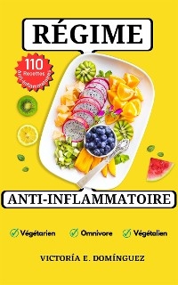 R&eacute;gime Anti-Inflammatoire - Victor&iacute;a E. Dom&iacute;nguez