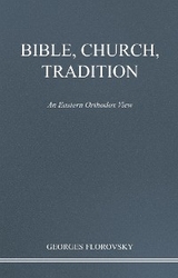 Bible, Church, Tradition - Georges Florovsky