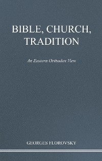 Bible, Church, Tradition