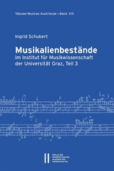 Musikalienbest&auml;nde im Institut f&uuml;r Musikwissenschaft der Universit&auml;t Graz, Teil 3 - Ingrid Schubert