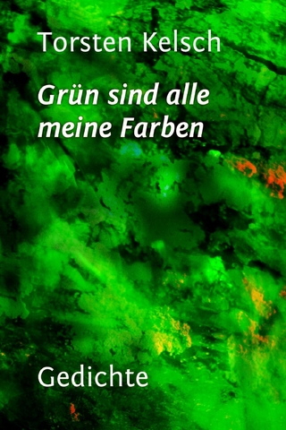 Grün sind alle meine Farben