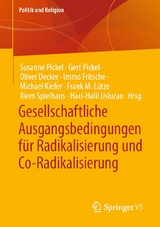Gesellschaftliche Ausgangsbedingungen f&uuml;r Radikalisierung und Co-Radikalisierung - 