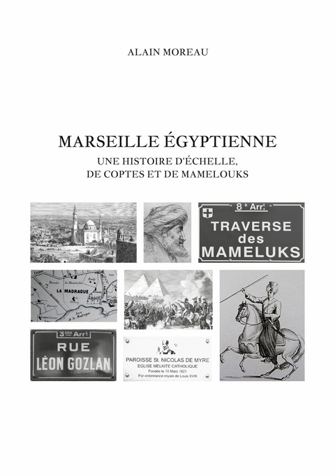 Marseille &eacute;gyptienne - Alain Moreau