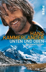Unten und oben -  Hans Kammerlander,  Ingrid Beikircher