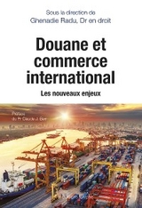 Douane et commerce international - Ghenadie Radu