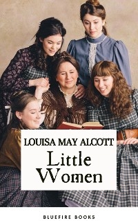 Little Women - Louisa May Alcott