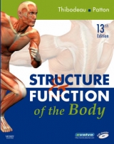 Structure & Function of the Body - Thibodeau, Gary A.; Patton, Dr. Kevin T.