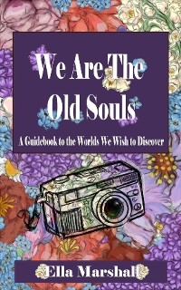 We Are The Old Souls