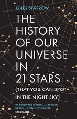 History of Our Universe in 21 Stars -  Giles Sparrow