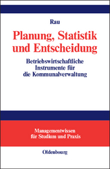 Planung, Statistik und Entscheidung - Thomas Rau