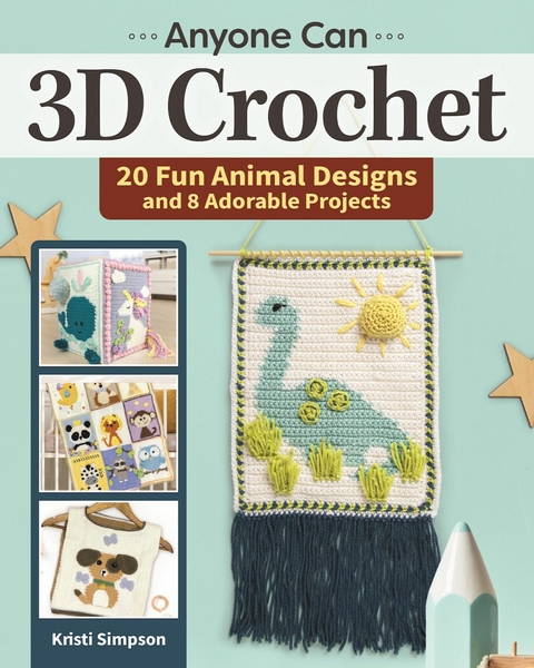 Anyone can 3D Crochet - Kristi Simpson