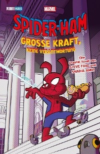 SPIDER-HAM - GROSSE KRAFT, KEINE VERANTWORTUNG -  Steve Foxe