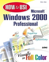 How to Use Microsoft Windows 2000 Professional - Glenn, Walter J.