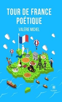 Tour de France po&eacute;tique - Val&eacute;rie Michel
