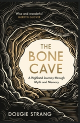 The Bone Cave - Dougie Strang
