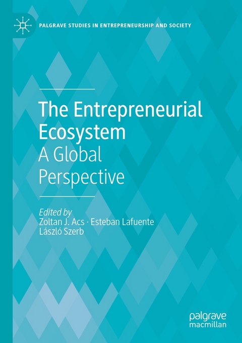 The Entrepreneurial Ecosystem - 