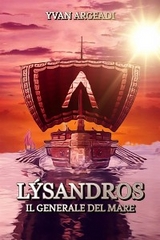 L&yacute;sandros: il generale del mare - Yvan Argeadi